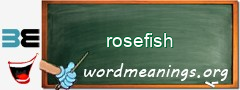 WordMeaning blackboard for rosefish